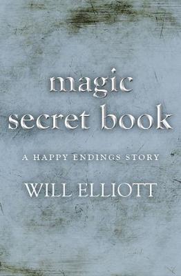 Book cover for The Magic Secret Book - A Happy Ending Story