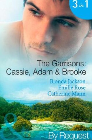 Cover of The Garrisons: Cassie, Adam & Brooke