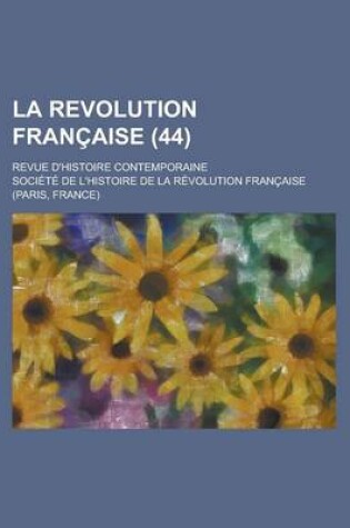 Cover of La Revolution Francaise (44); Revue D'Histoire Contemporaine