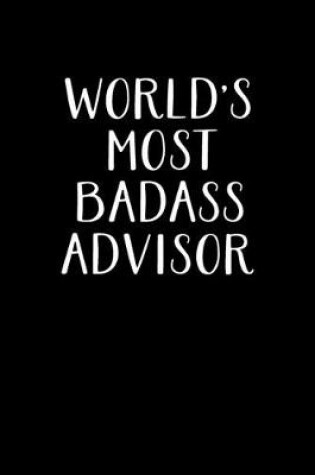 Cover of World's Most Badass Advisor