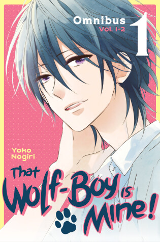 Cover of That Wolf-Boy Is Mine! Omnibus 1 (Vol. 1-2)