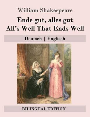 Book cover for Ende gut, alles gut / All's Well That Ends Well