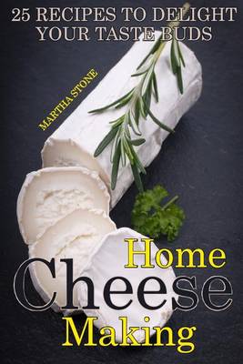 Book cover for Home Cheese Making