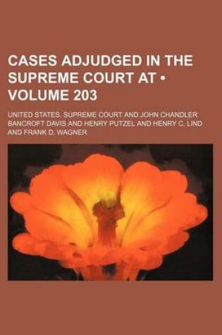 Cover of United States Reports; Cases Adjudged in the Supreme Court at ... and Rules Announced at ... Volume 203