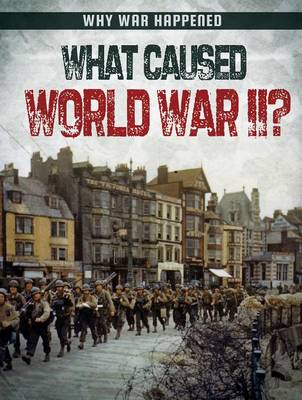 Cover of What Caused World War II?