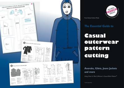 Cover of The Essential Guide To Casual Outerwear Pattern Cutting