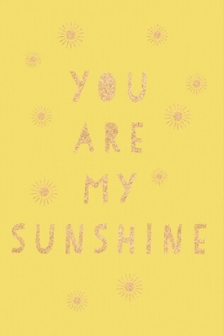 Cover of You Are My Sunshine