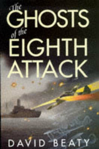 Cover of Ghosts of the Eighth Attack