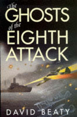 Book cover for Ghosts of the Eighth Attack