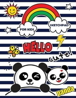 Book cover for Sketchpad for Kids Hello Cute Panda