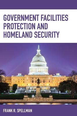 Cover of Government Facilities Protection and Homeland Security