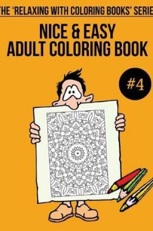 Cover of Nice & Easy Adult Coloring Book #4