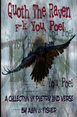 Book cover for Quoth the Raven, F**k you, Poe