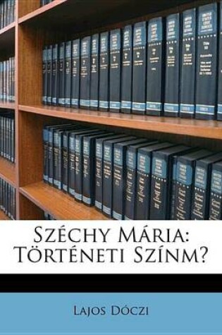 Cover of Szchy Mria