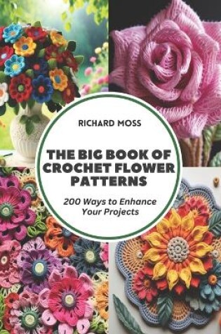 Cover of The Big Book of Crochet Flower Patterns