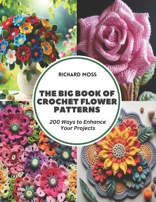 Book cover for The Big Book of Crochet Flower Patterns