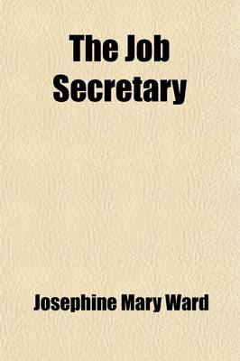 Book cover for The Job Secretary; An Impression