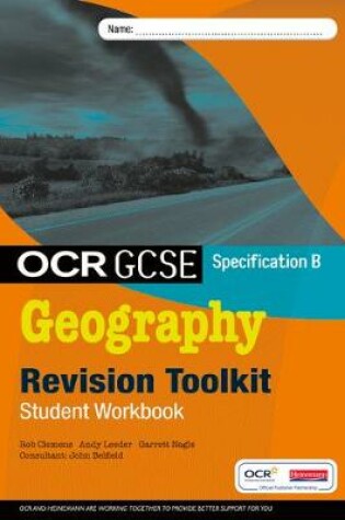 Cover of OCR GCSE Geography B: Revision Toolkit Student Workbook