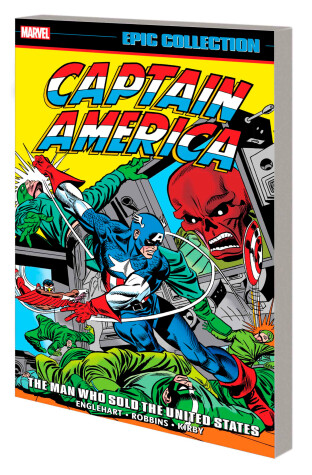 Cover of Captain America Epic Collection: The Man Who Sold The United States