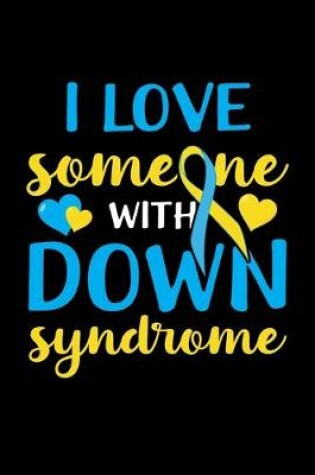 Cover of I Love Someone With Down Syndrome