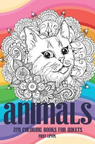 Cover of Zen Coloring Books for Adults - Animals - Easy Level