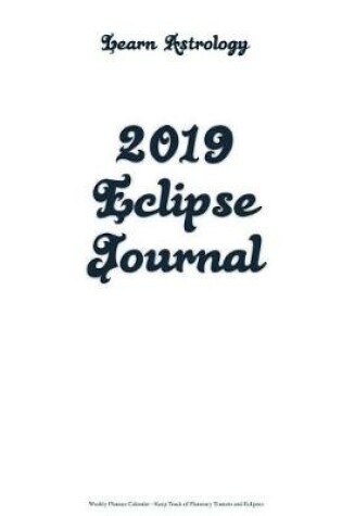 Cover of Learn Astrology 2019 Eclipse Journal