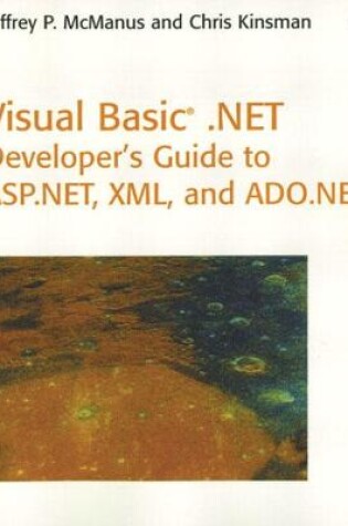 Cover of Visual Basic .NET Developer's Guide to ASP .NET, XML and ADO.NET