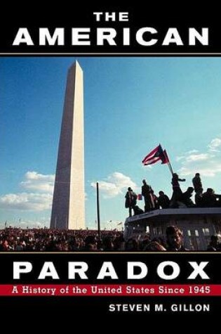 Cover of The American Paradox: A History of the United States Since 1945