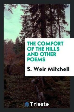 Cover of The Comfort of the Hills and Other Poems