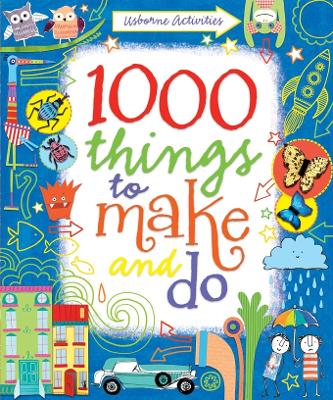 Cover of 1000 Things to make and do