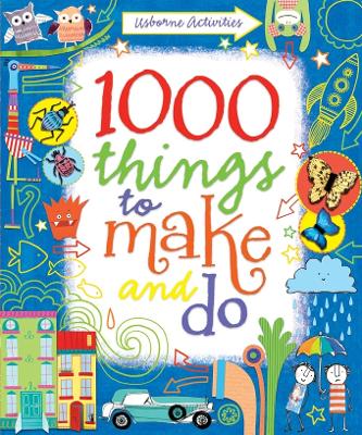 Book cover for 1000 Things to make and do