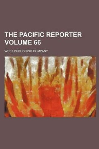 Cover of The Pacific Reporter Volume 66