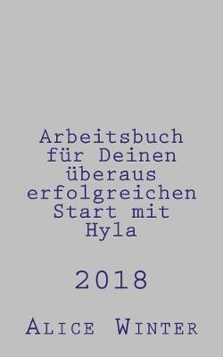 Book cover for Arbeitsbuch Fur Deinen Uberaus Erfolgreichen Start Mit Hyla