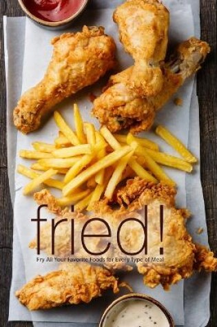 Cover of Fried!