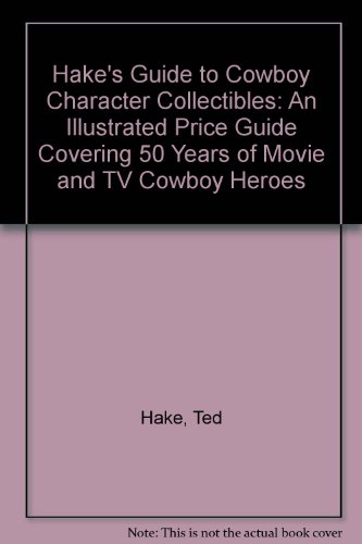 Book cover for Hake's Guide to Cowboy Character Collectibles