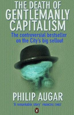 Book cover for The Death of Gentlemanly Capitalism