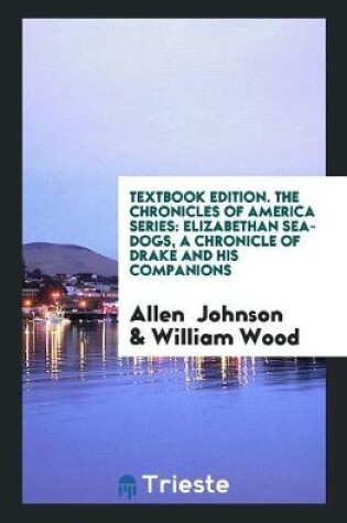 Cover of Textbook Edition. the Chronicles of America Series