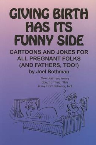 Cover of Giving Birth Has Its Funny Side