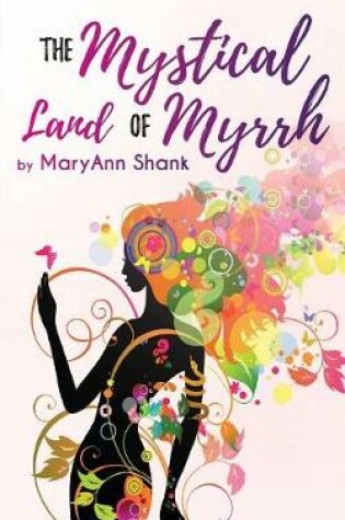 Cover of The Mystical Land of Myrrh