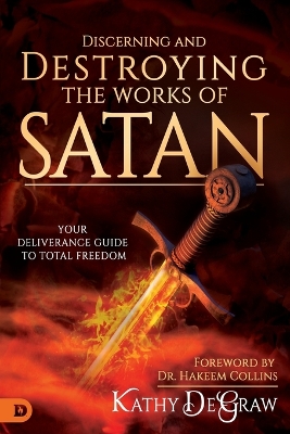 Book cover for Discerning and Destroying the Works of Satan