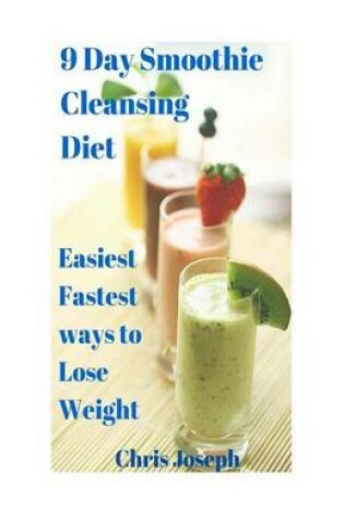 Cover of 9 Day Smoothie Cleansing Diet