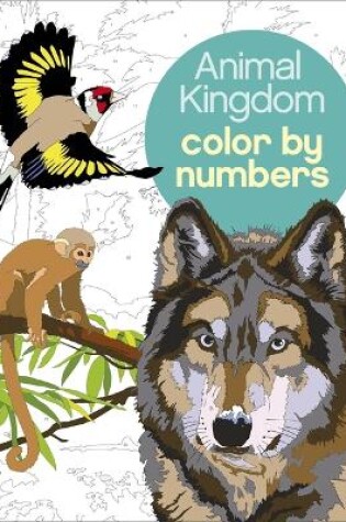 Cover of Animal Kingdom Color by Numbers