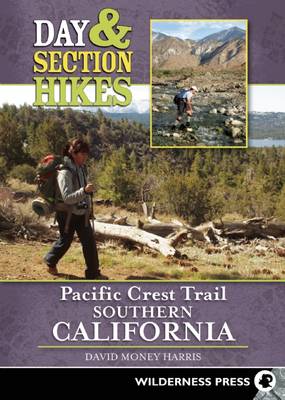 Cover of Day & Section Hikes Pacific Crest Trail: Southern California