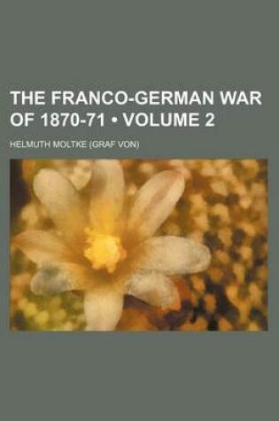 Cover of The Franco-German War of 1870-71 (Volume 2)