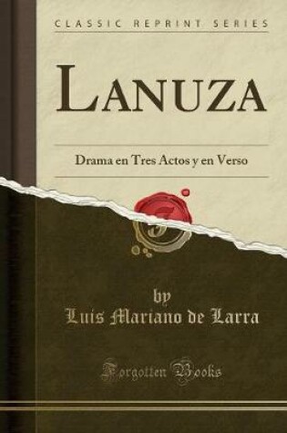 Cover of Lanuza: Drama en Tres Actos y en Verso (Classic Reprint)