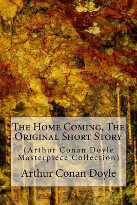 Book cover for The Home Coming, the Original Short Story