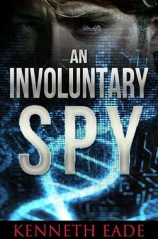 Cover of An Involuntary Spy