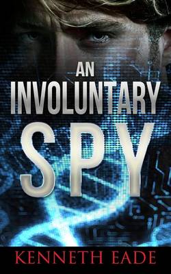 Book cover for An Involuntary Spy