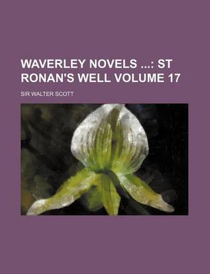 Book cover for Waverley Novels Volume 17; St Ronan's Well