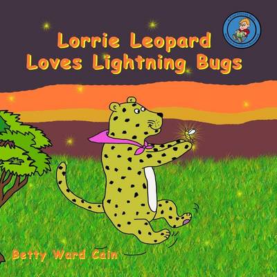 Book cover for Lorrie Leopard Loves Lightning Bugs